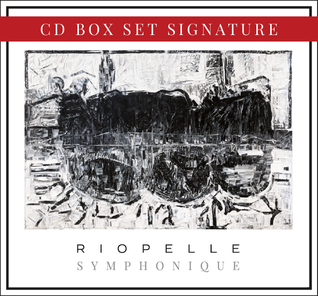 RIOPELLE SYMPHONIQUE - Signature CD Box set (physical)