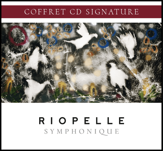 RIOPELLE SYMPHONIQUE - Signature CD Box set (physical)