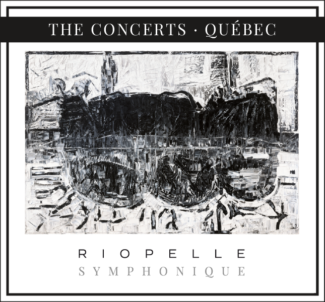 CONCERTS : RIOPELLE SYMPHONIQUE - With the Orchestre symphonique de Montréal